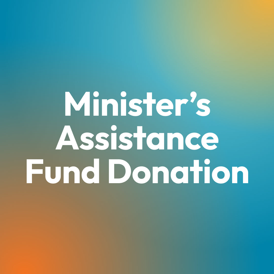 Minister’s Assistance Fund Donation